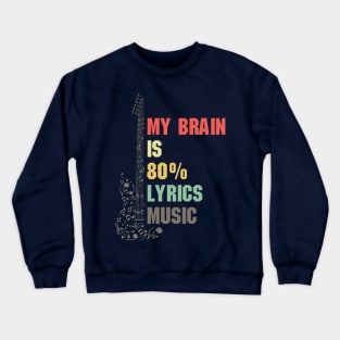 My brain full lyrics music Crewneck Sweatshirt